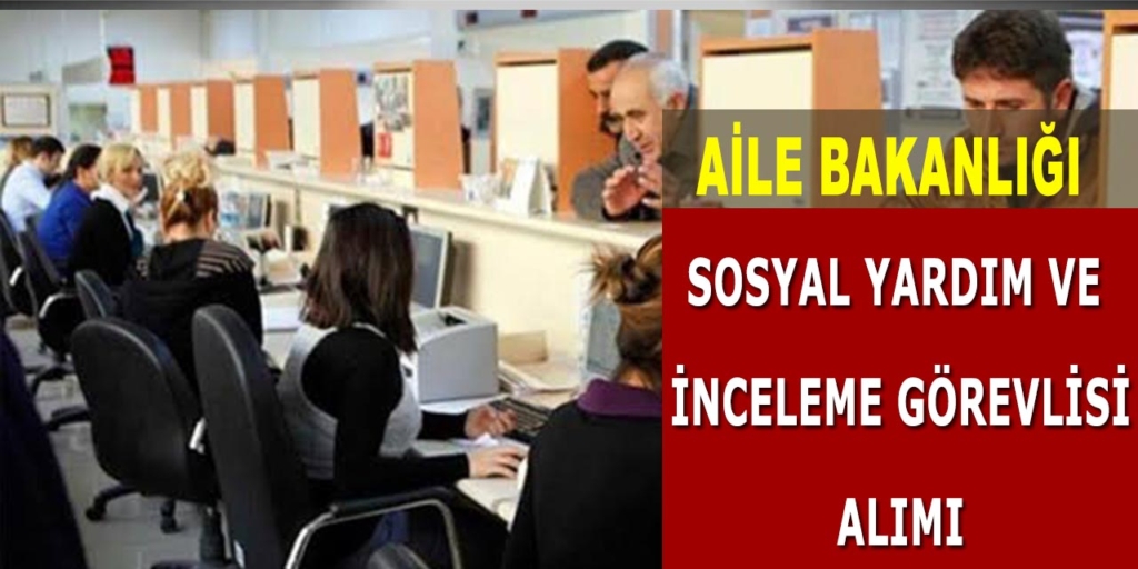 Sosyal Yardımlar Genel Müdürlüğü 2 Personel alımı duyuruldu