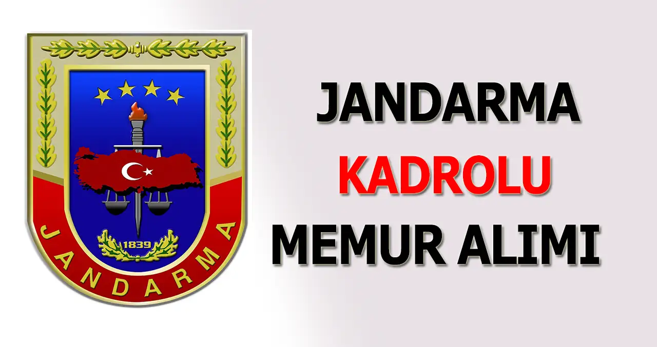 Jandarma Genel Komutanlığı JGK Sivil Memur Alımı
