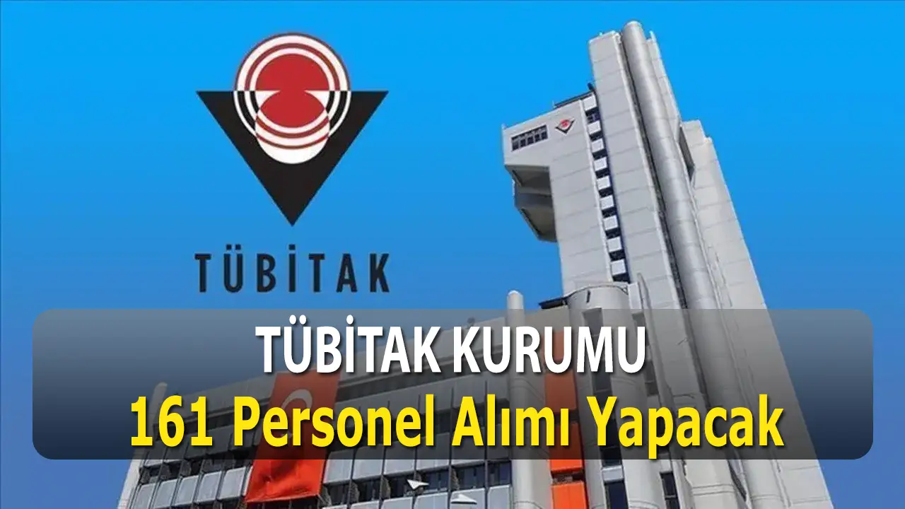 Kocaeli Ankara TÜBİTAK Personel Alımı İlanları Yayınlandı