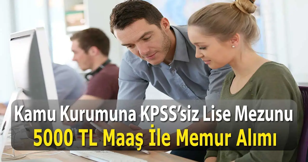 İzmir belediyesi KPSS şartsız 5 kamu memur alımı