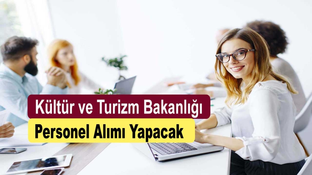 2022 Kültür ve Turizm Bakanlığı Kamu Personel Alımı