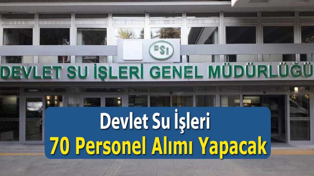 Devlet Su İşleri DSİ 2022 yılı kamu mühendis alımı