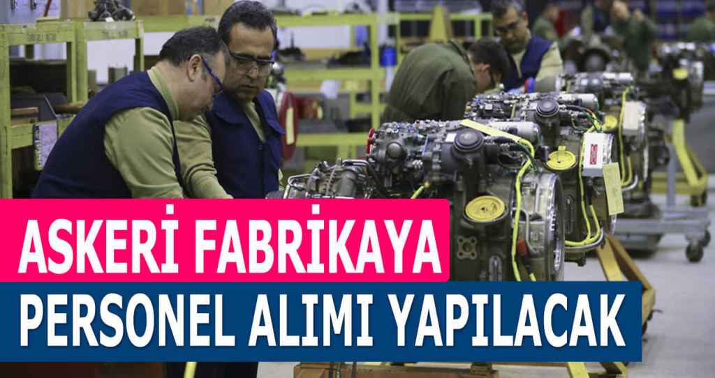 Askeri fabrikalara personel alımı