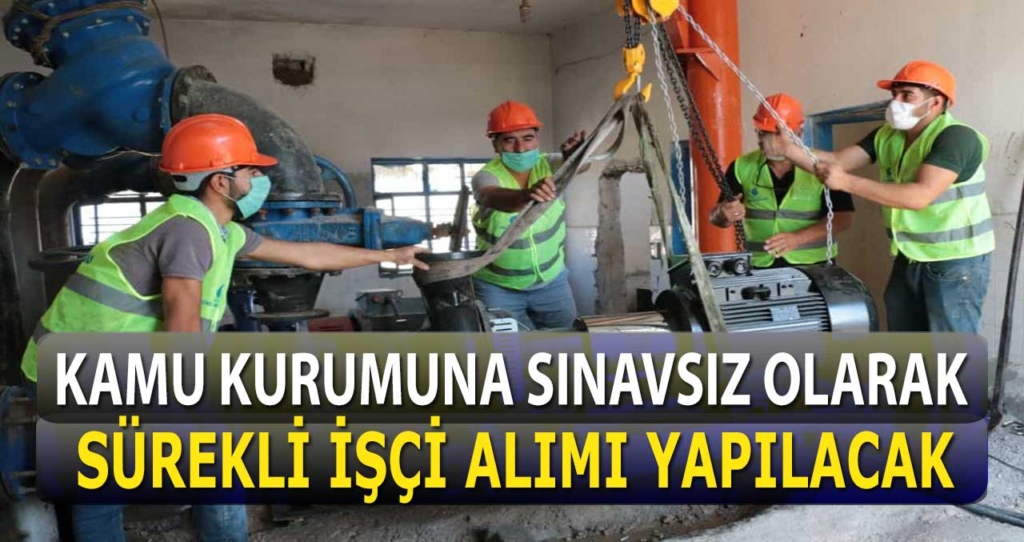 Kamu işçi alımı ilanları ile kadrolu personel alımı yapılacak