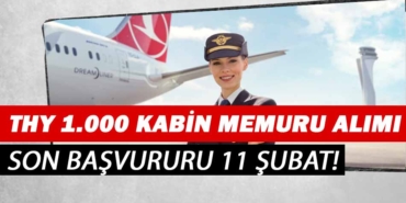 THY 1000 Kabin Memuru Alımı Başvuru Ekranı! Son Başvuru 11 Şubat! THY 1000 Kabin Memuru Alımı Başvuru Ekranı! Son Başvuru 11 Şubat!