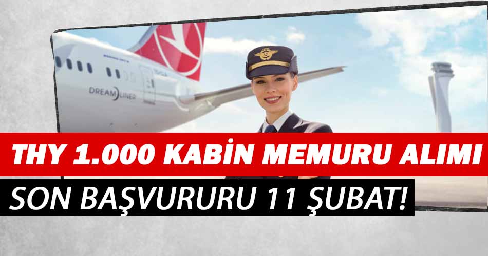 THY 1000 Kabin Memuru Alımı Başvuru Ekranı! Son Başvuru 11 Şubat!