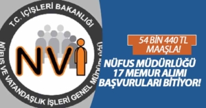 Nüfus Müdürlüğü KPSS Şartsız 57 BİN 440 TL Maaşla 17 Memur Alımı Başvuruları Sona Eriyor!