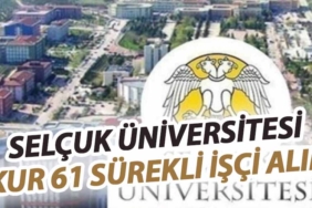 Selçuk Üniversitesi En Az İlkokul Mezunu 61 İŞKUR Sürekli İşçi Alımı Yapacak! Selçuk Üniversitesi En Az İlkokul Mezunu 61 İŞKUR Sürekli İşçi Alımı Yapacak!