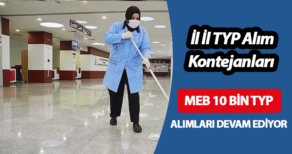 MEB 10 Bin TYP Alımları Devam ediyor! İl İl TYP Alım Kontenjanları