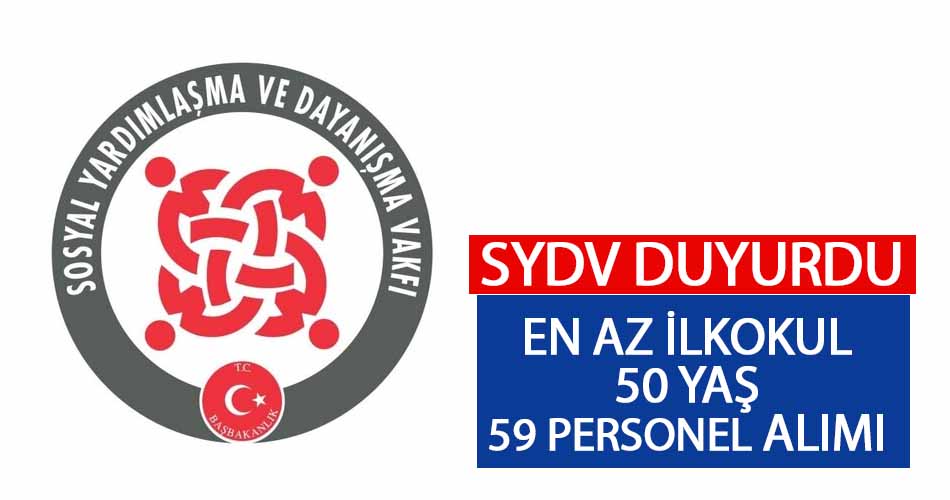 Bakanlık SYDV Dernekleri En Az İlkokul 59 İşçi Alımı Yapıyor!