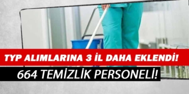 TYP Kapsamında 3 Şehir Daha 664 Temizlik Çalışanı Alımı Başvuru Açtı! TYP Kapsamında 3 Şehir Daha 664 Temizlik Çalışanı Alımı Başvuru Açtı!