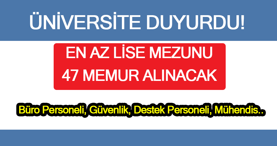 Amasya Üniversitesi 47 Büro Personeli, Güvenlik, Destek Personeli Alımı Yapacak!