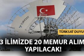 TÜRKSAT 3 İlimizde 12 Farklı Meslekte 20 Memur Alımı Yapacak!