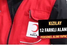 Kızılay 12 Farklı Alanda 2 Şehirde Kamu Personeli Alımı Yapacak!