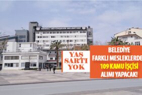 Belediye Yaş Şartı Olmadan Farklı Mesleklerden 109 Kamu İşçisi Alımı Yapacak! Belediye Yaş Şartı Olmadan Farklı Mesleklerden 109 Kamu İşçisi Alımı Yapacak!
