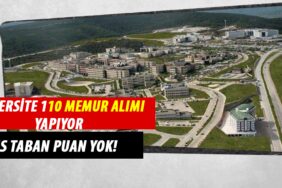 Kamu Üniversitesi KPSS Taban Puansız 110 Kamu Personeli Alımı Yapacak!