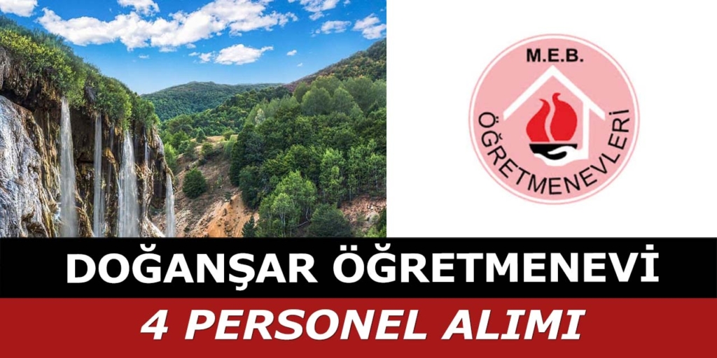 Doğanşar Öğretmenevi 4 Personel Alımı