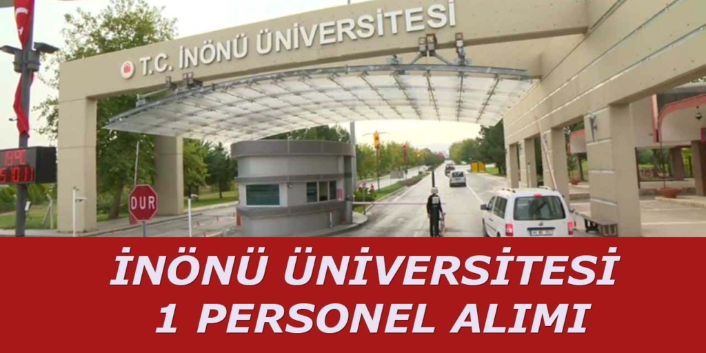 İnönü Üniversitesi 1 Personel Alımı
