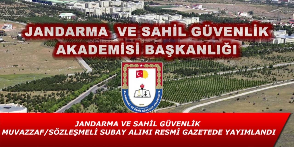 Jandarma ve Sahil Güvenlik Muvazzaf/Sözleşmeli Subay Alacak