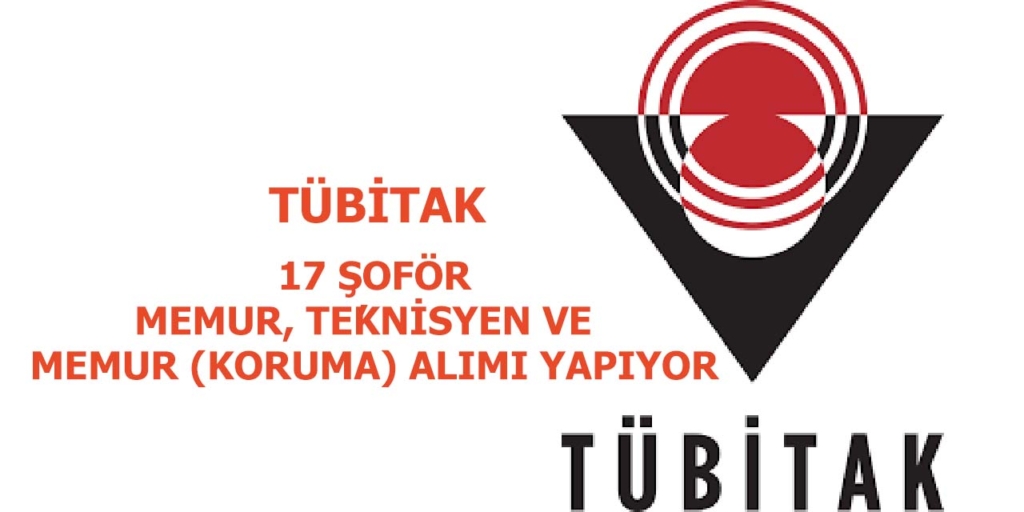 TÜBİTAK 17 Memur Alımı Yapacak