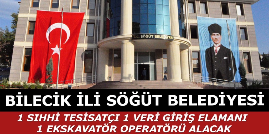 Söğüt Belediye Başkanlığı 3 İşçi Alımı Yapacak