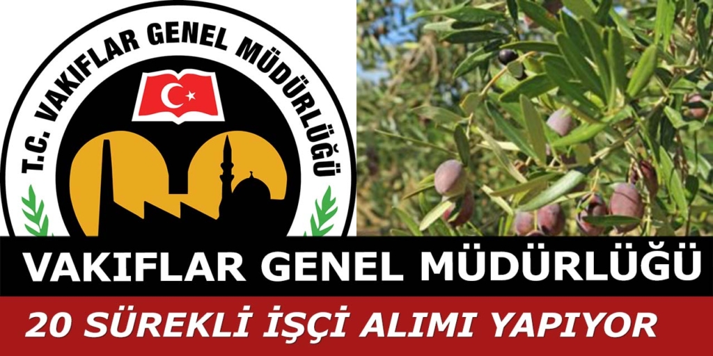 Vakıflar Genel Müdürlüğü 20 Personel Alımı