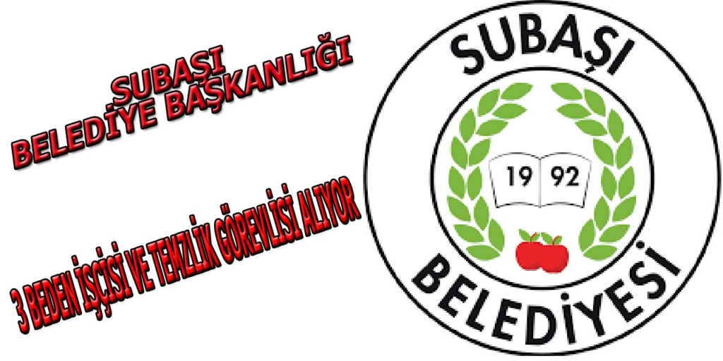 Subaşı Belediye Başkanlığı 3 Personel Alacak
