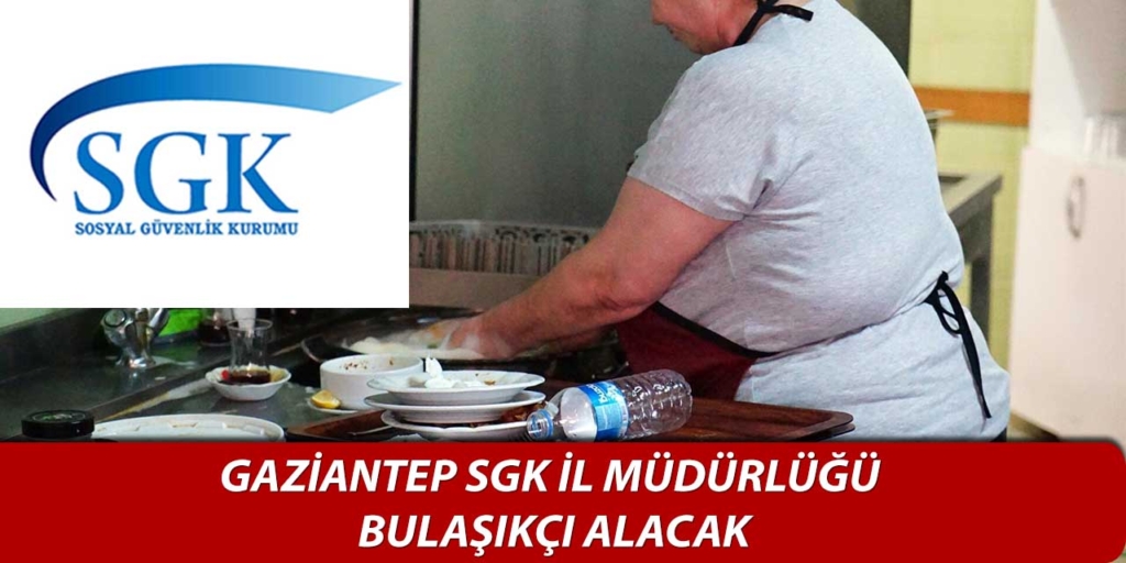 Sosyal Güvenlik Kurumu Bulaşıkçı Alımı Yapacak