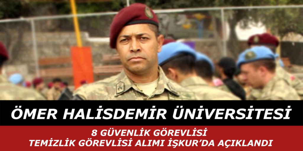 Ömer Halis Demir Üniversitesi 8 İşçi Alımı Yayımlandı