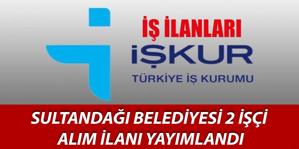 Sultandağı Belediyesi Beden İşçisi Alımı Yapıyor