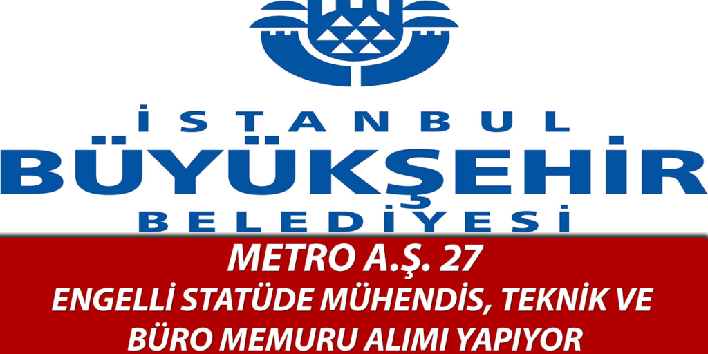 İstanbul Büyükşehir Belediyesi 27 İşçi Alımı Yapıyor