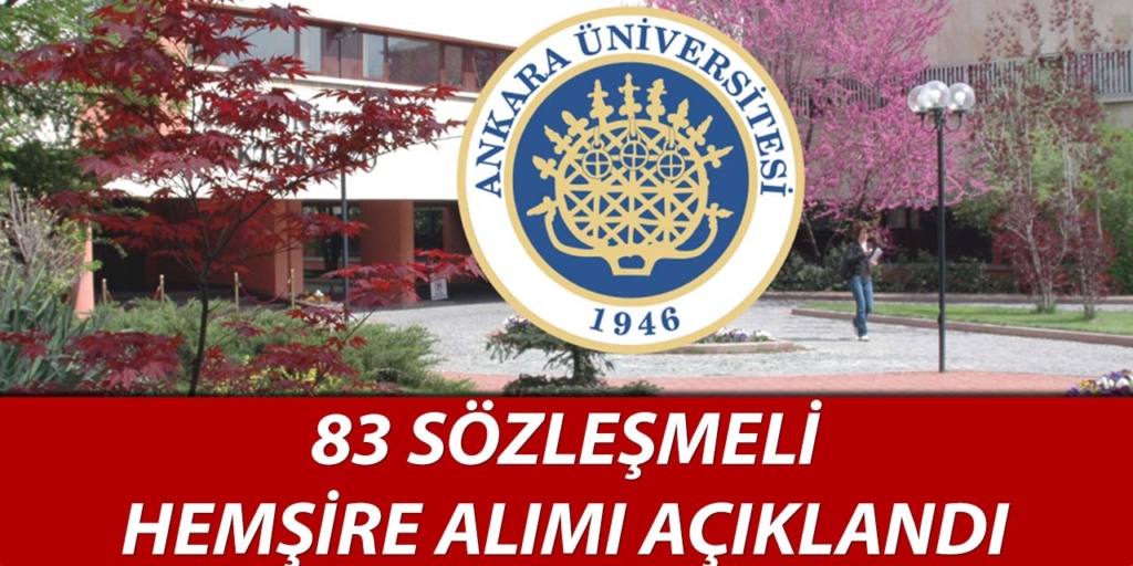 Ankara Üniversitesi 83 Hemşire Alımı Yapıyor