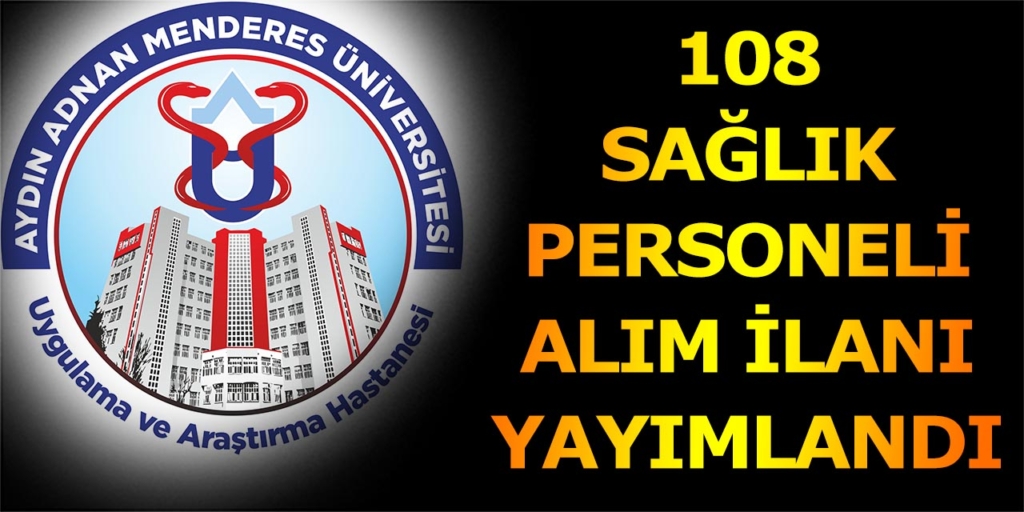 Adnan Menderes Üniversitesi 108 Personel Alımı Açıklandı