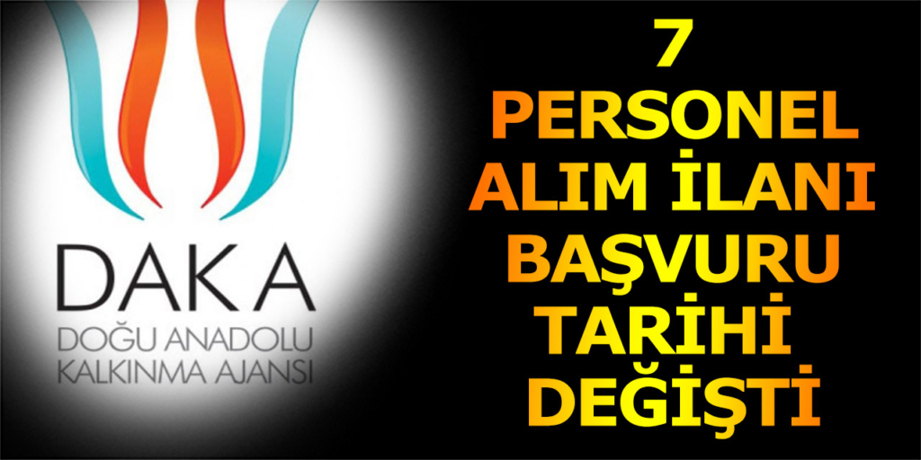 7 Personel Alımı Başvuru Tarihi Değişti